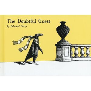 The Doubtful Guest -- Edward Gorey